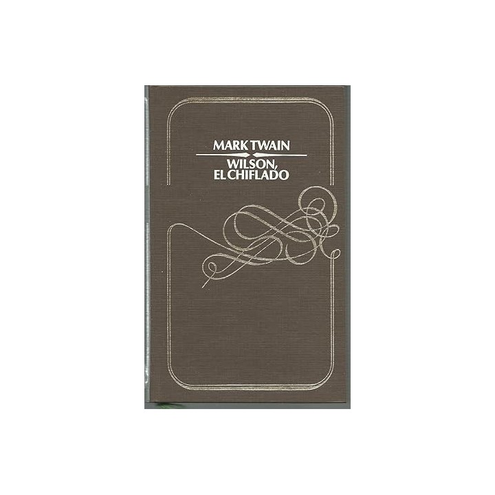 WILSON EL CHIFLADO - MARK TWAIN